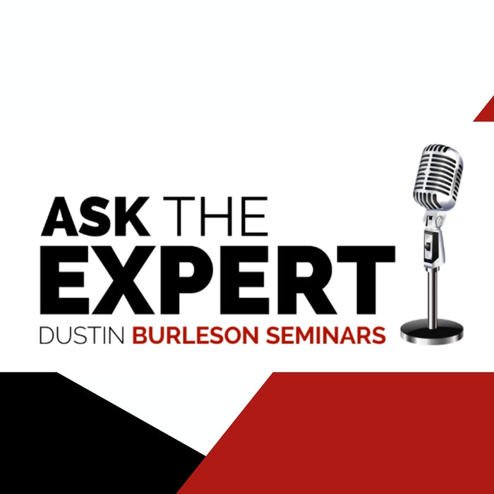 Ask the Expert: Dustin Burleson Seminars